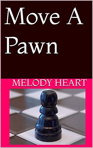 Move A Pawn (English Edition)