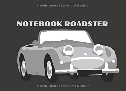 NOTEBOOK ROADSTER: Carnet de notes broché (couverture souple), bloc notes, journal, cahier.