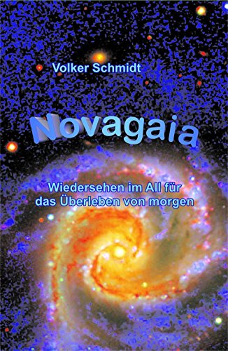Novagaia: Wiedersehen im All für das Überleben von morgen (German Edition)