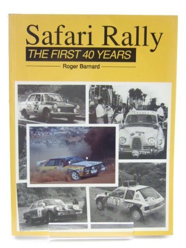 Safari Rally: The First 40 Years