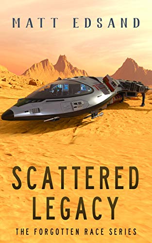 Scattered Legacy (The Forgotten Race Book 2) (English Edition)