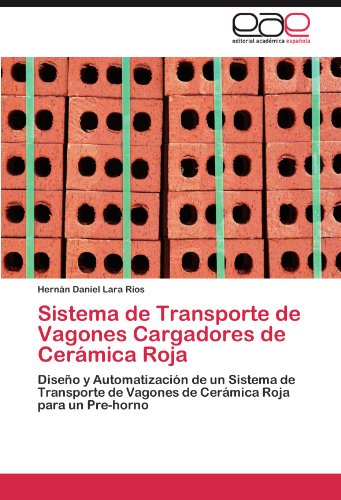 Sistema de Transporte de Vagones Cargadores de Ceramica Roja