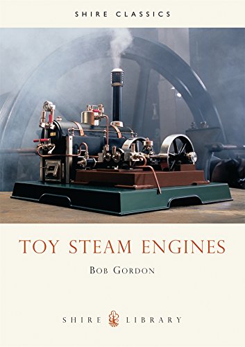 Toy Steam Engines: No. 137 (Shire Library)