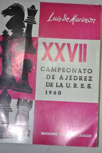 XXVII CAMPEONATO DE AJEDREZ DE LA U.R.S.S. 1960