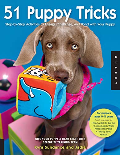 51 Puppy Tricks: Step-by-Step Activities to Engage, Challenge, and Bond with Your Puppy (Dog Tricks and Training) (English Edition)
