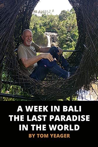A Week in Bali  : The Last Paradise in the World (Heart of a Gypsy Travel Series) (English Edition)
