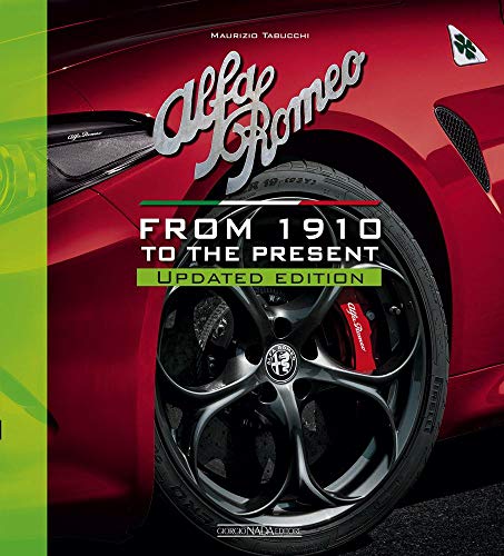 Alfa Romeo. From 1910 to the present. Nuova ediz.: Updated Edition (Marche auto)