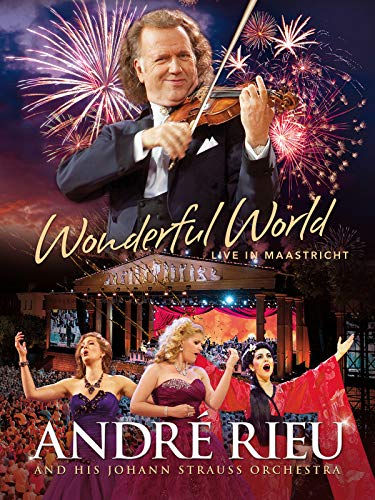 André Rieu And His Johann Strauss Orchestra - Wonderful World