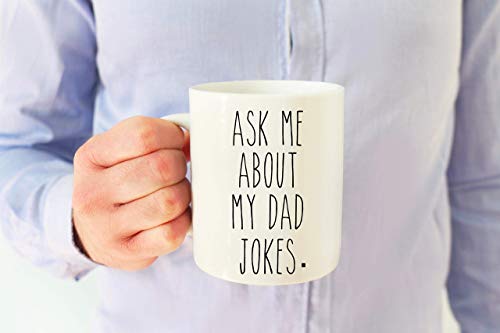 Ask Me About My Dad Jokes, Fathers Day, Fathers Day Gift, Gift For Dad, Funny Coffee Mug