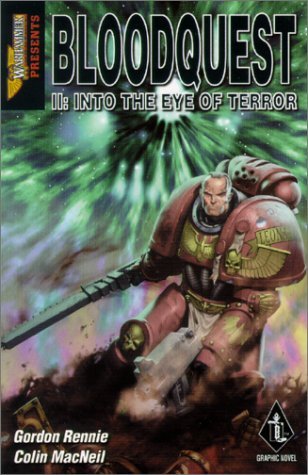 Bloodquest II: Into the Eye of Terror (Warhammer 40,000) by Gordon Rennie (2002-07-30)