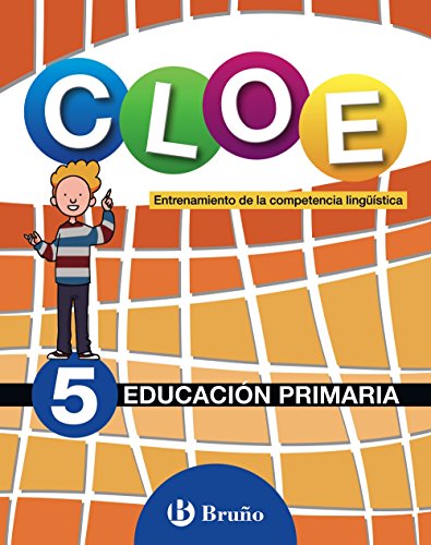 Cloe Entrenamiento De La Competencia Lingüística 5 (CLOE es una propuesta dirigida a mejorar la comprensión oral, la fluidez y comprensión lectoras y la expresión oral.)