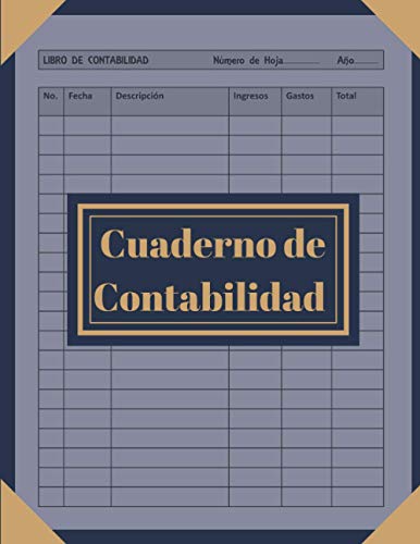 Cuaderno de contabilidad: Cuaderno para controlar tus ingresos y gastos | Libro de Contabilidad para las pequeñas empresas