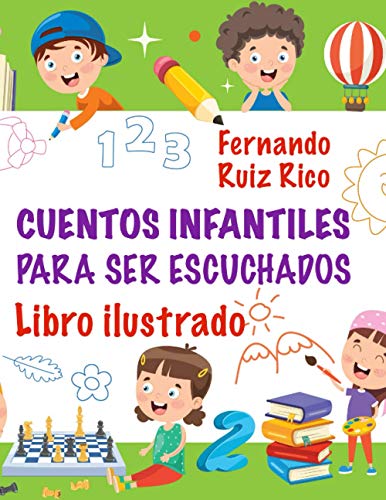 Cuentos infantiles para ser escuchados: Libro ilustrado (Edición gran tamaño 21,5 x 28 cm. - Emociones, valores, positividad y autoestima)
