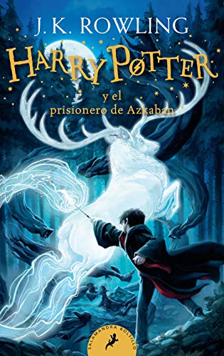 Harry Potter Y El Prisionero de Azkaban (Harry Potter 3) / Harry Potter and the Prisoner of Azkaban