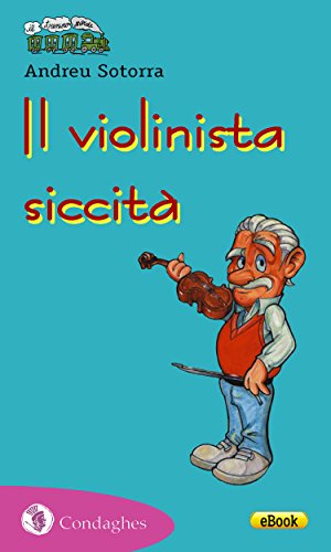 Il violinista siccità (Il Trenino verde Vol. 17) (Italian Edition)