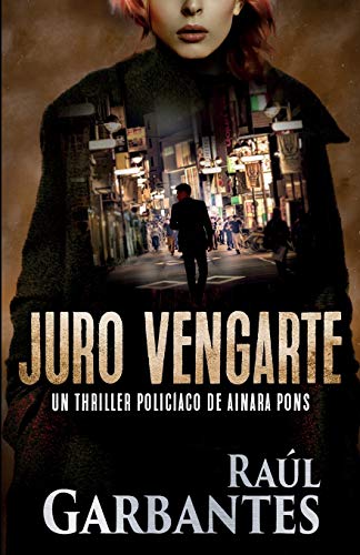 Juro vengarte (Agente especial Ainara Pons)