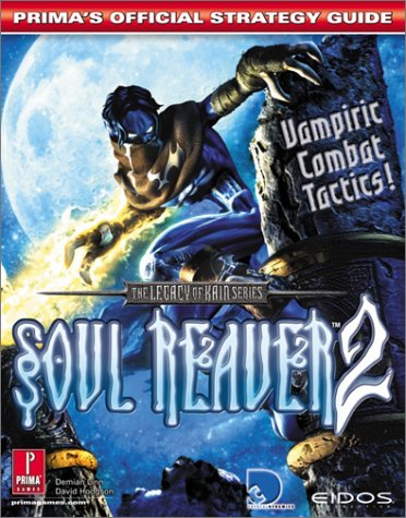 Legacy of Kain: Soul Reaver 2 - Official Strategy Guide (Legacy of Cain)