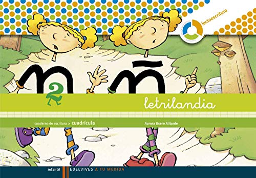 Letrilandia cuaderno 2 de escritura (Cuadricula) (A tu medida (Entorno lógica matemática))