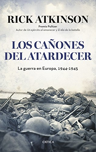 Los cañones del atardecer: La guerra en Europa, 1944-1945