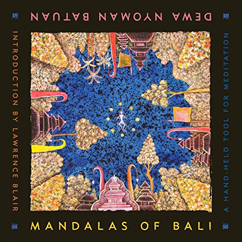 Mandalas of Bali: Our Place in the World