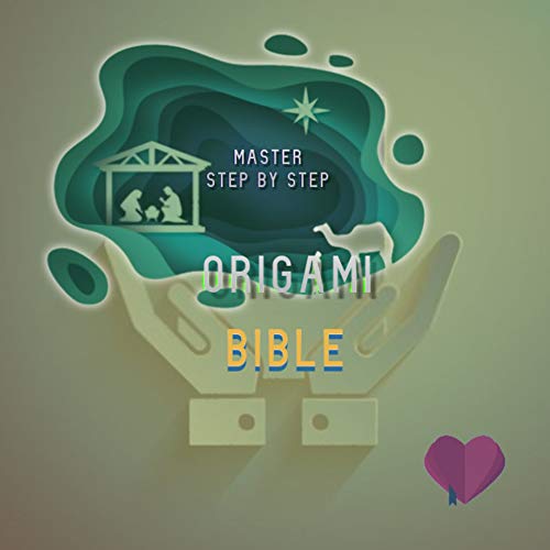 Master Step By Step Origami Bible Amusement! (English Edition)