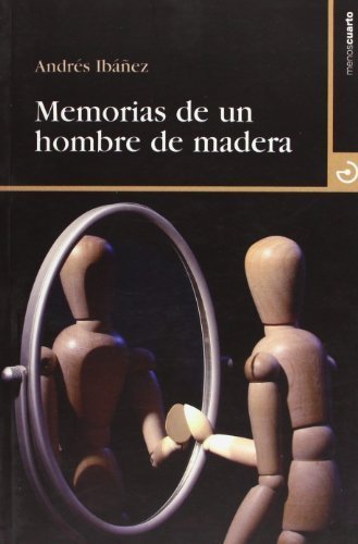 Memorias de un hombre de madera by Andrés Ibáñez Segura(1905-07-01)