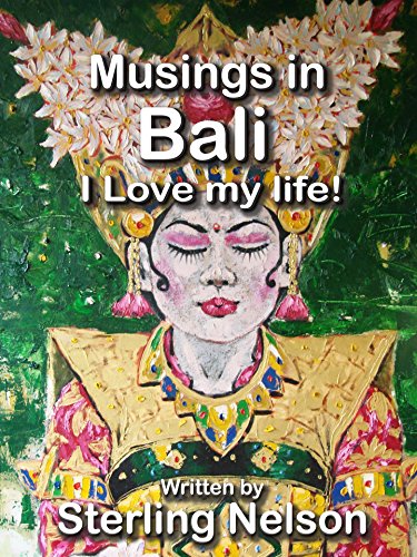 Musings in Bali - I Love My Life! (English Edition)