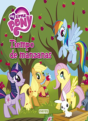 My Little Pony. Tiempo de manzanas. Libro de lectura (Lecturas My Little Pony)