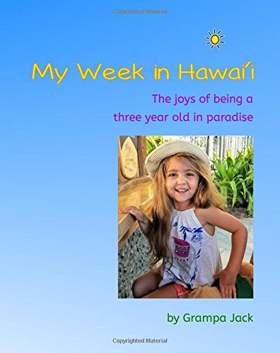 My Week in Hawai'i: The joy of being a three year old in paradise