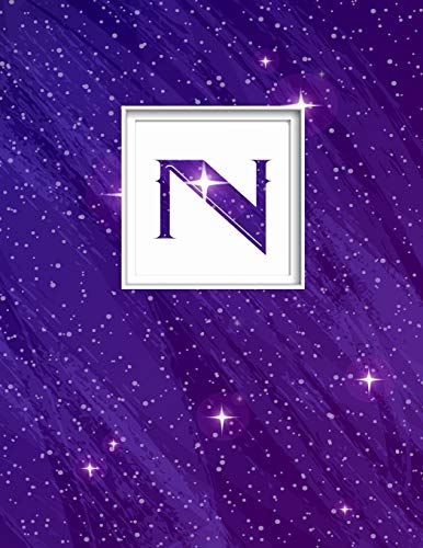 N: Monogram Initial N Universe background and a lot of stars Notebook for The Woman, Kids, Children, Girl, Boy 8.5x11