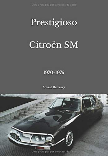 Prestigioso Citroën SM: 1970-1975