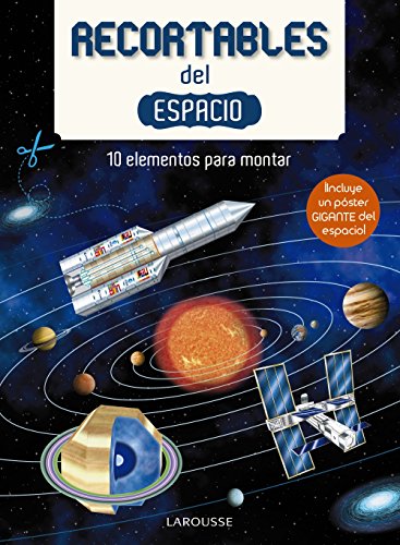 Recortables del espacio (Larousse - Infantil / Juvenil - Castellano - A Partir De 3 Años - Libros Singulares)