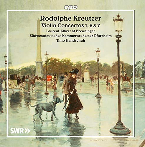 Rodolphe Kreutzer : Concertos pour violon n° 1, 6 et 7. Breuninger, Handschuh.