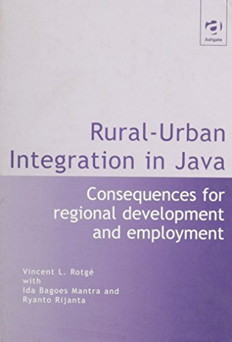 Rural Urban Integration in Java: Consequences for Regional Development and Employemnt
