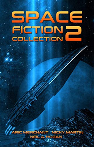 Space Fiction Collection 2: Selected Stories about Space, Aliens and the Future (English Edition)
