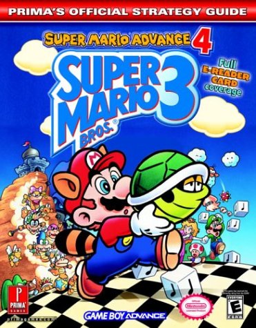 Super Mario Brothers 3: Super Mario Advance 4 - Official Strategy Guide