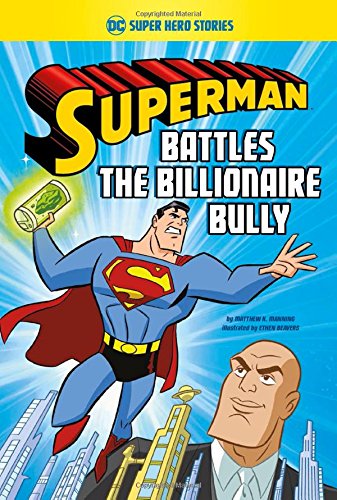 Superman Battles the Billionaire Bully (DC Super Hero Stories)
