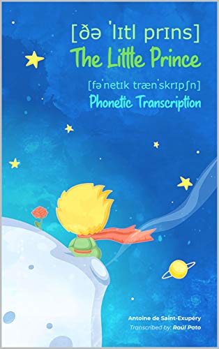 The Little Prince. Phonetic Transcription (English Edition)