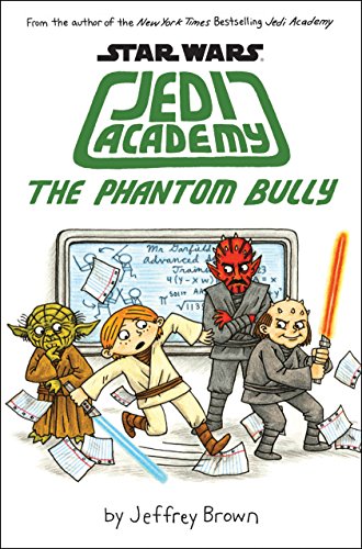 The Phantom Bully (Star Wars: Jedi Academy #3) (English Edition)