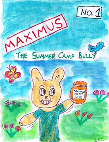 The Summer Camp Bully (Maximus and Friends Book 1) (English Edition)