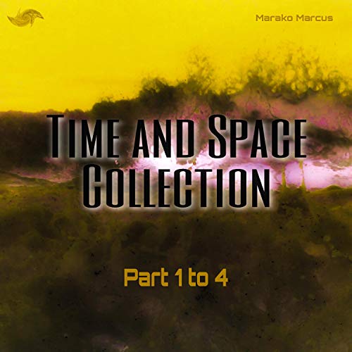 Time and Space Collection Part 1 to 4