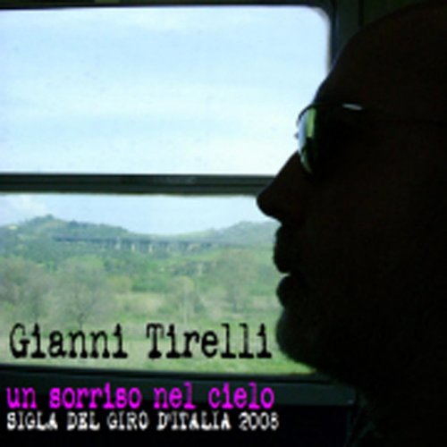Un Sorriso Nel Cielo Single - Sigla del Giro D'Italia 2008