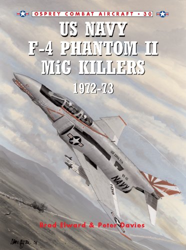 US Navy F-4 Phantom II MiG Killers 1972–73: 1972-73 (Combat Aircraft Book 30) (English Edition)