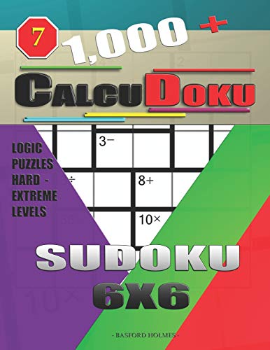 1,000 + Calcudoku sudoku 6x6: Logic puzzles hard - extreme levels: 7 (Sudoku CalcuDoku)