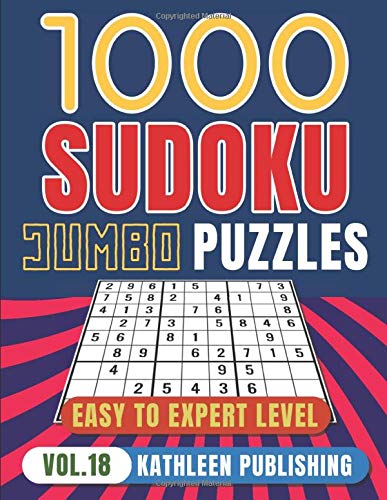 1000 Sudoku Puzzle Books: Giant Sudoku Puzzle Books | 4 diffilculty - Easy Medium Hard for Beginner to Expert | Brain Game for adults | Perfect Gift for Senior, adult, mom Made in USA | Vol. 18