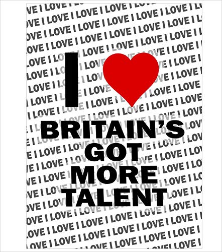 AK Giftshop - Póster (tamaño A3), diseño con Texto en inglés I Love Britain's Got More Talent