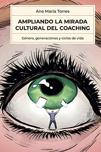 Ampliando la mirada cultural del coaching: Género, generaciones y ciclos de vida