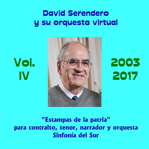 David Serendero y Su Orquesta Virtual, Vol. IV: Música Sinfónica 2003 - 2017