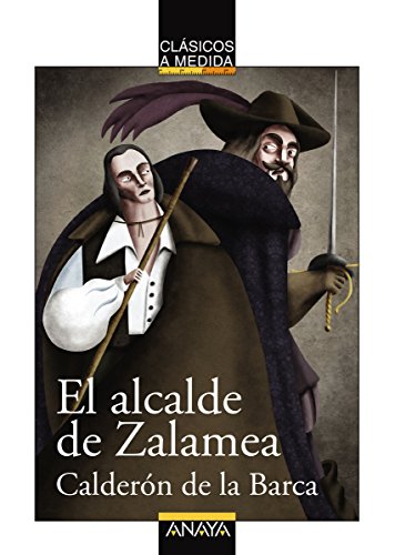 El alcalde de Zalamea (CLÁSICOS - Clásicos a Medida)