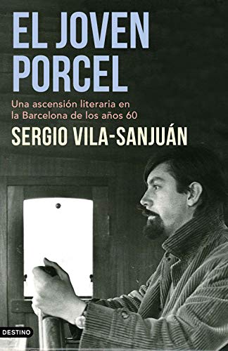 El joven Porcel: Una ascensión literaria en la Barcelona de los años sesenta: 306 (Imago Mundi)